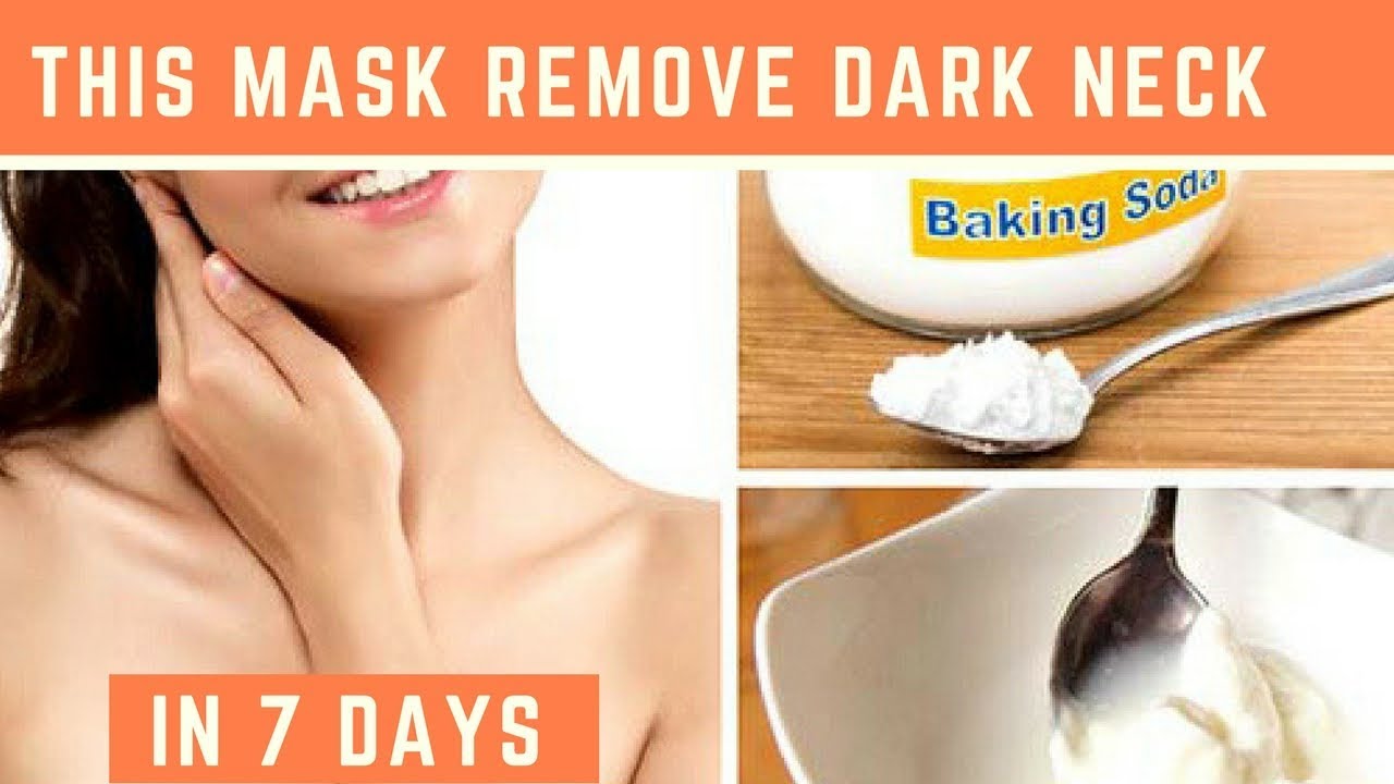How To Get Rid Of Dark Neck With Baking Soda - This Mask Can Get Rid Of Dark Neck In 7 Days!