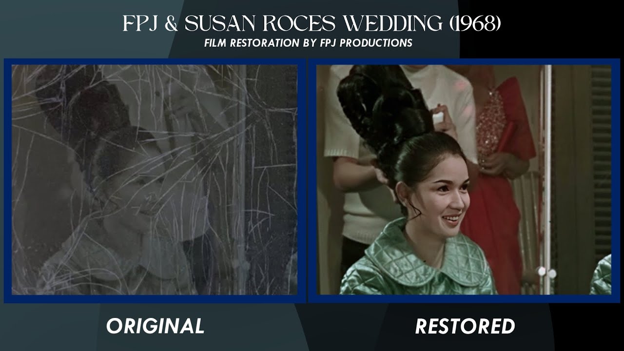 FPJ and SUSAN ROCES Wedding (1968) | Before and After Restoration
