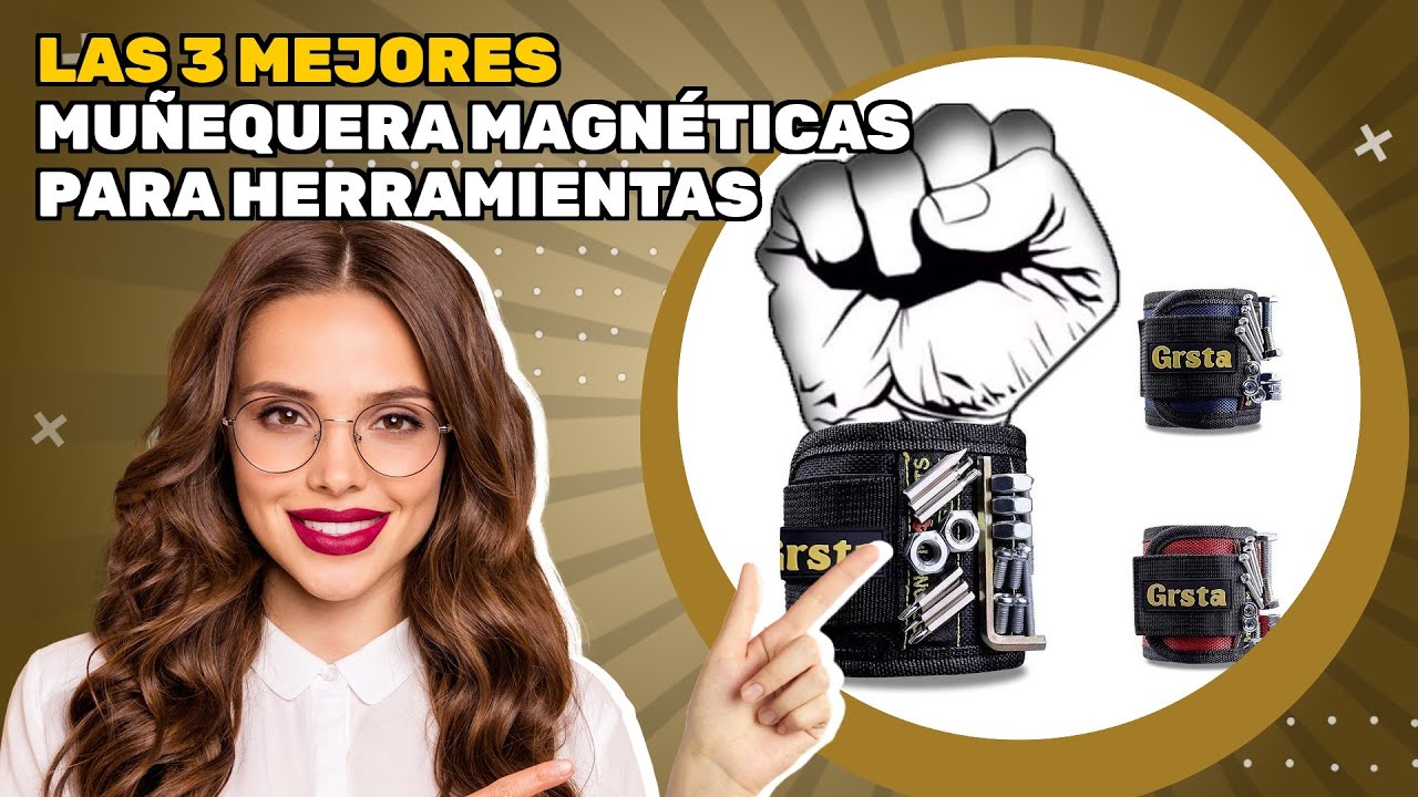Las 3 mejores muñequera magnéticas para herramientas 2026: ahorra tiempo y esfuerzo