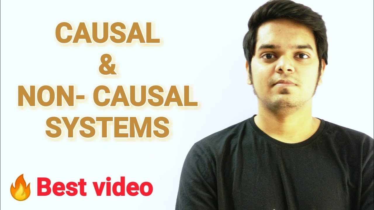 CAUSAL/ NON-CAUSAL SYSTEMS - complete steps and sums