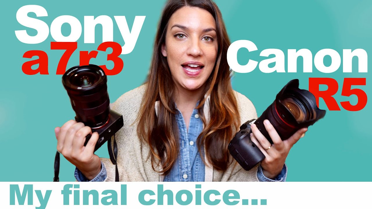 Canon R5 or Sony a7r3?: My Choice + a CAMERA GIVEAWAY
