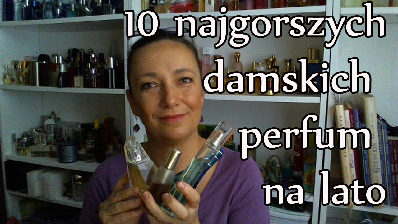 10 najbardziej męczących damskich perfum na lato