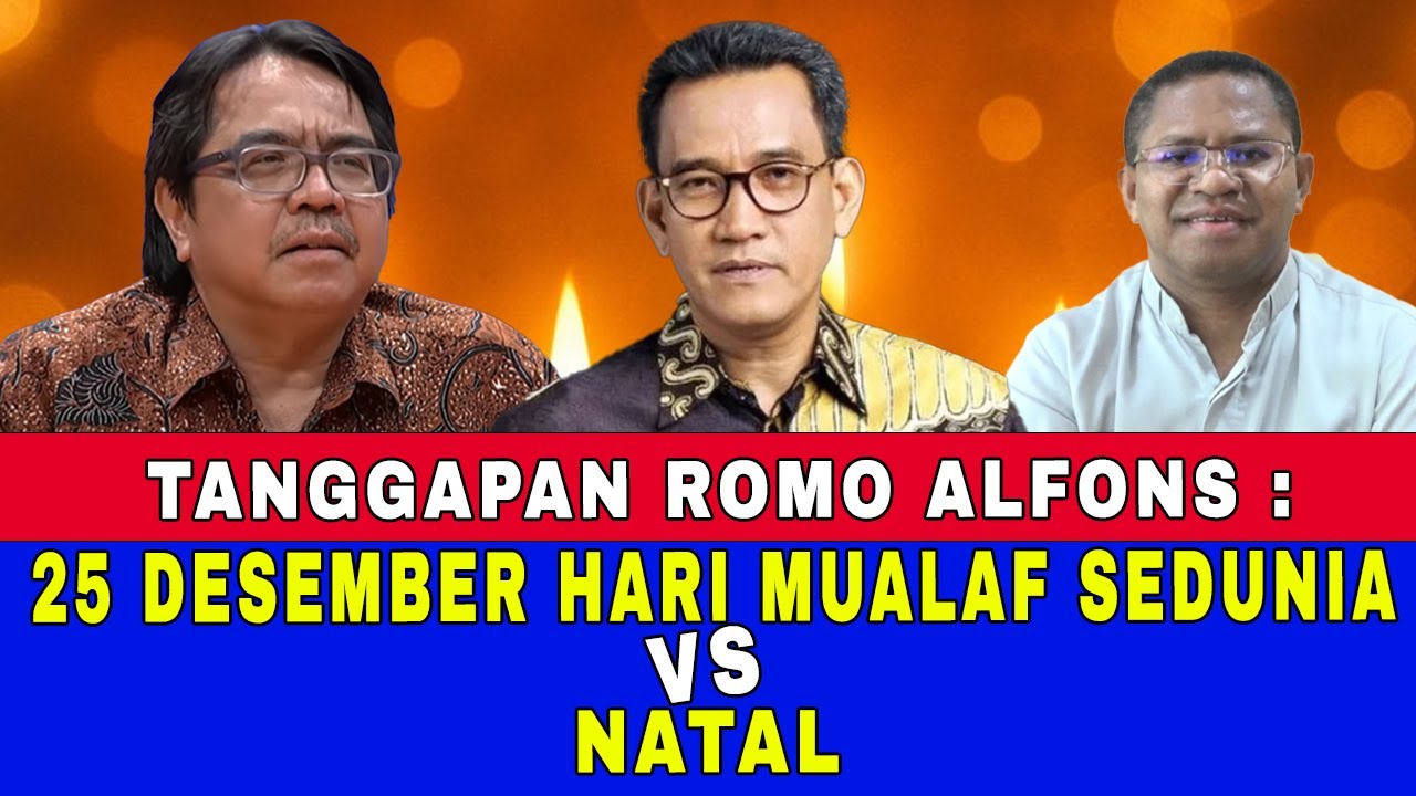 TANGGAPAN ROMO ALFONS ATAS PENETAPAN 25 DESEMBER SEBAGAI HARI MUALAF SEDUNIA Vs NATAL