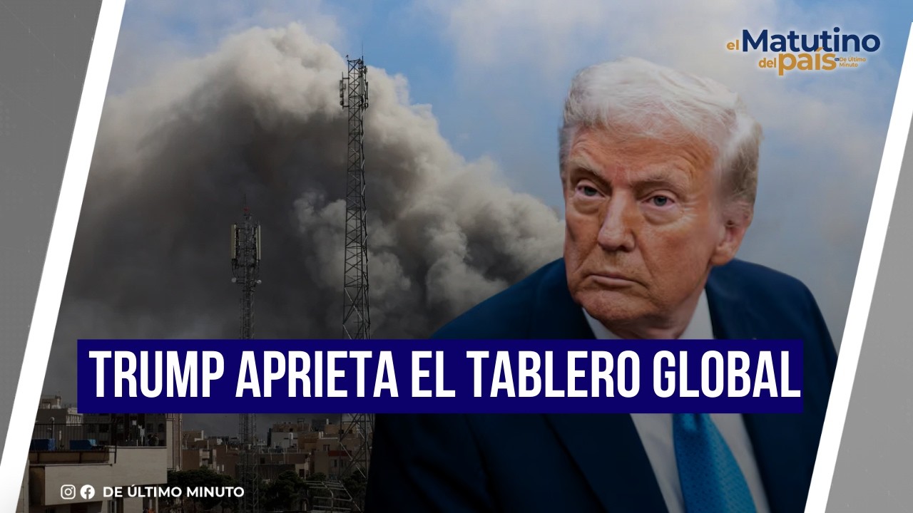 TRUMP APRIETA EL TABLERO GLOBAL