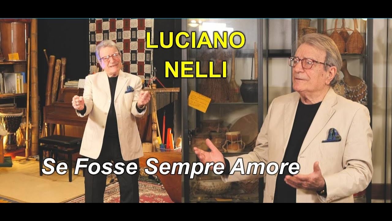 Luciano Nelli   Se fosse sempre amore videoclip