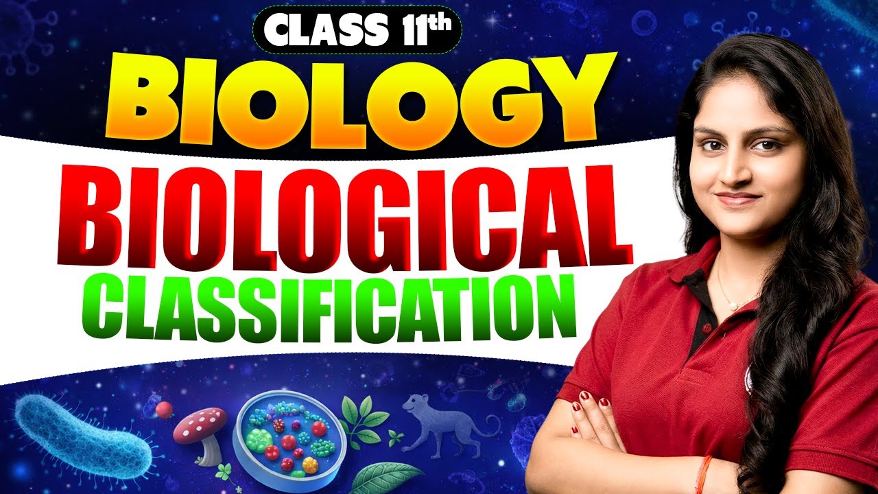 Biological Classification Class 11 | Biology Biological Classification | NCERT Biology 2027