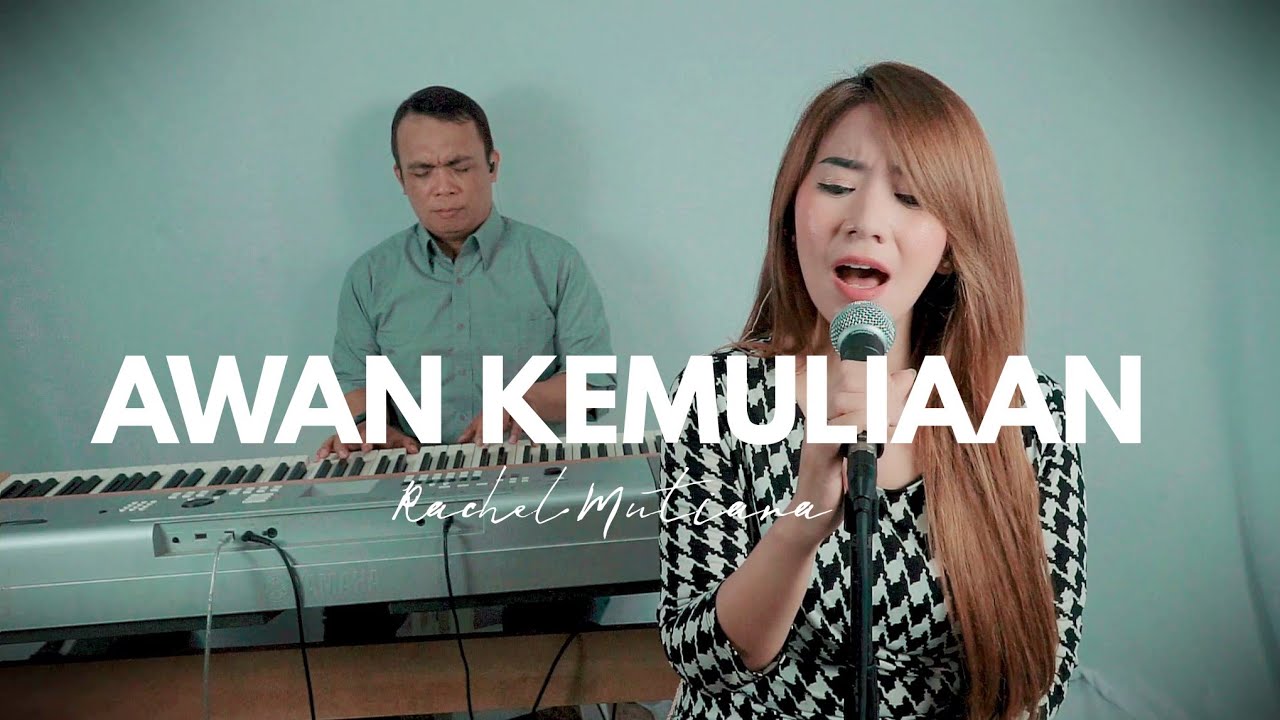 Awan kemuliaanMu ( Jonathan Prawira ) - Rachel Mutiara