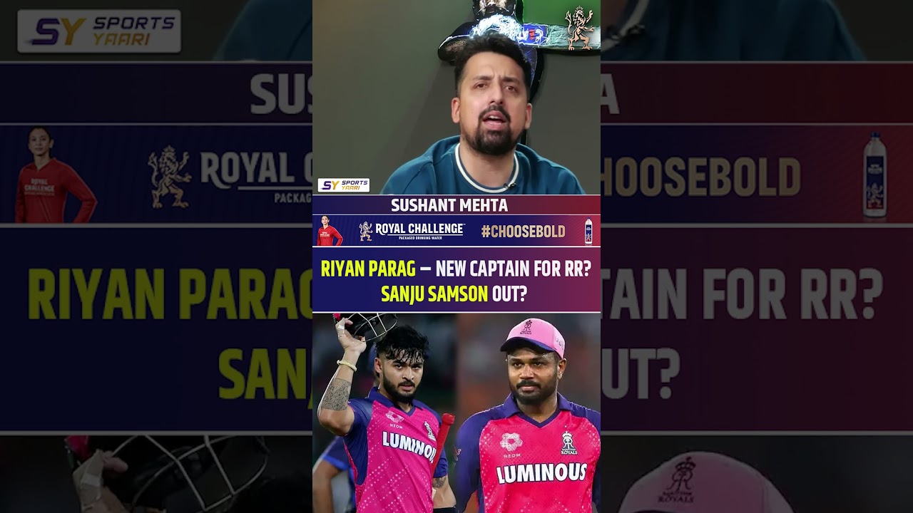 RIYAN PARAG-NEW CAPTAIN FOR RR? SANJU SAMSON OUT? #riyanparag #sanjusamson #rr #ipl