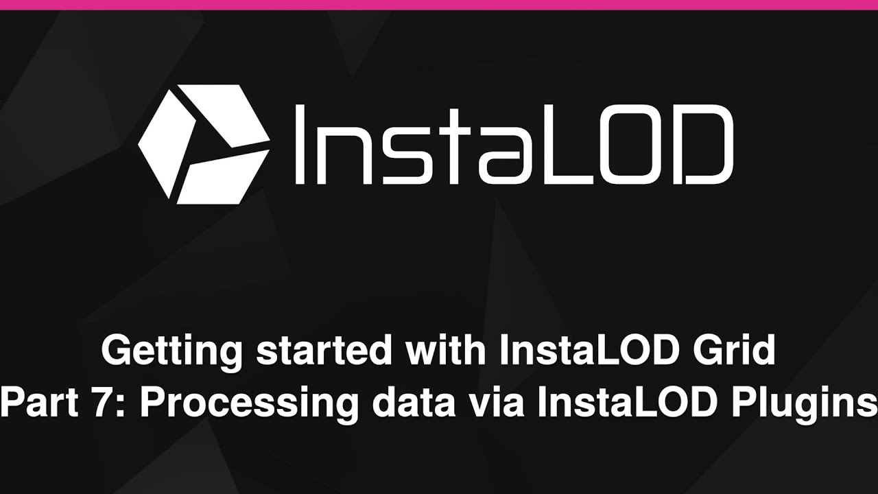 InstaLOD Grid Series: Process files with the Integrations (Maya, Max, etc.)