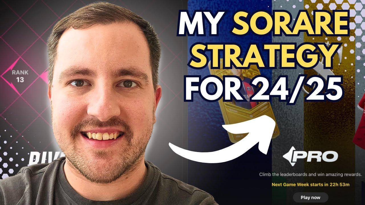 My Sorare Strategy For 24/25