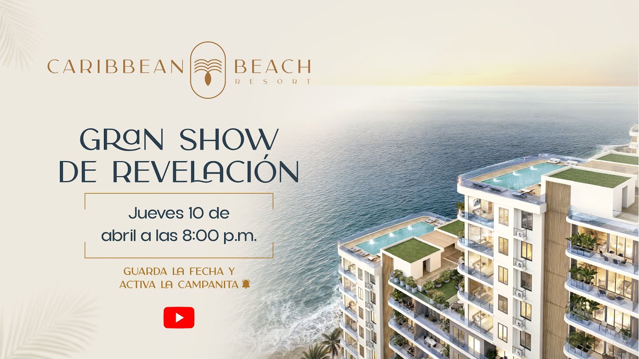 CARIBBEAN BEACH RESORT, un encuentro con tu destino...