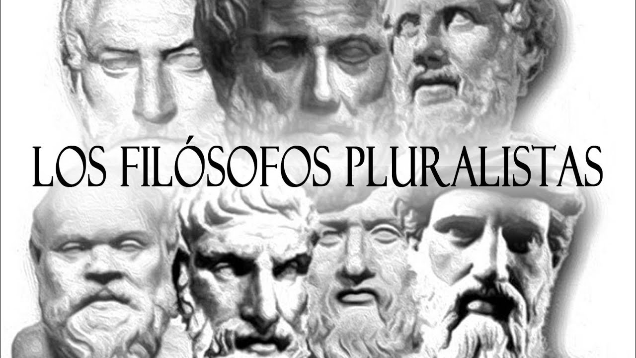 Los fil&oacute;sofos presocr&aacute;ticos | Los pluralistas