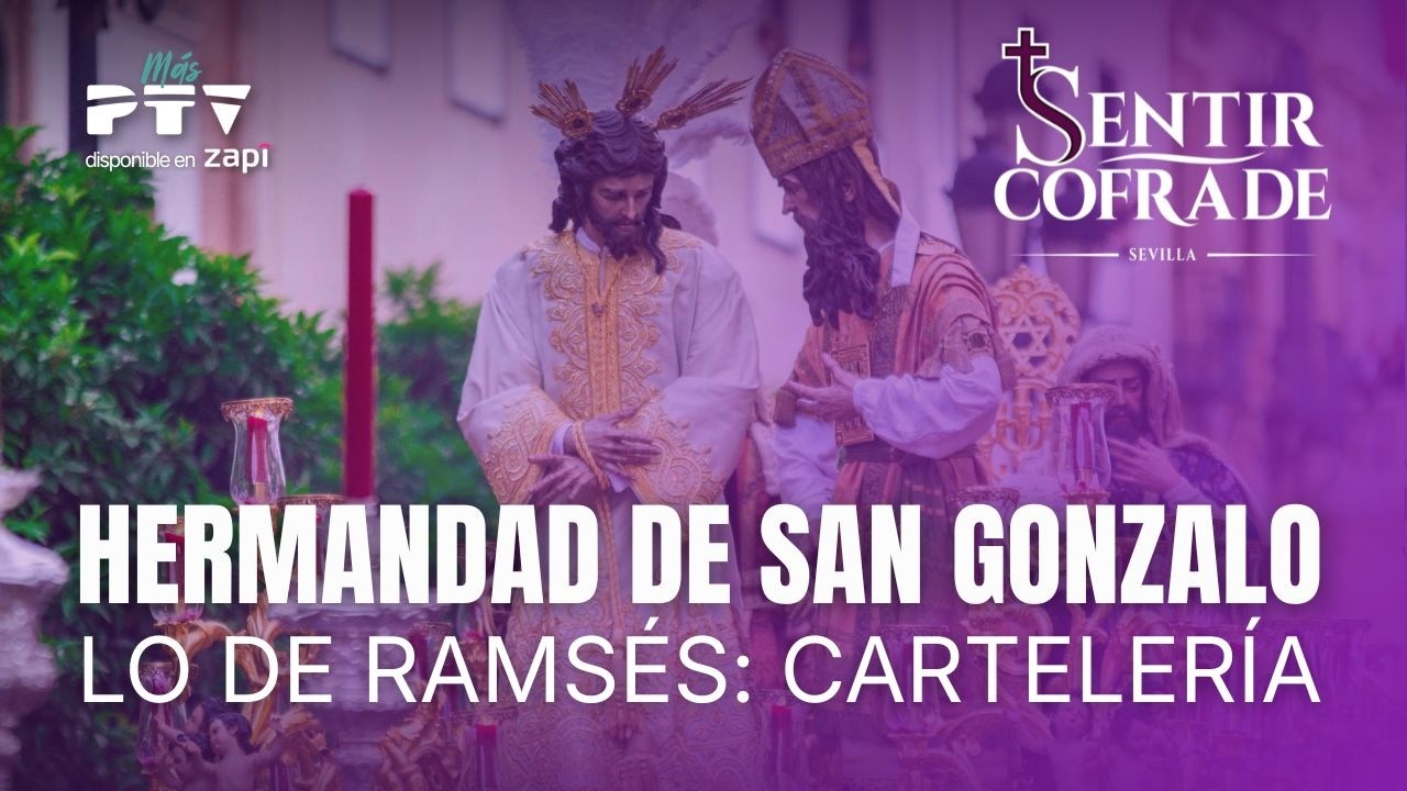 🟣 SENTIR COFRADE SEVILLA HD | T06E20 | Hdad. San Gonzalo | Carreras Oficiales | Lo de Ramsés| 24 feb