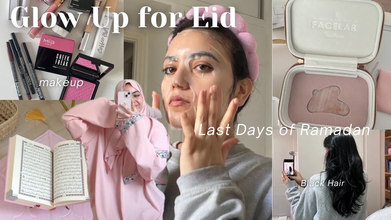 Glow Up for Eid 🩰🍵Spend the Last week of Ramadan with Me