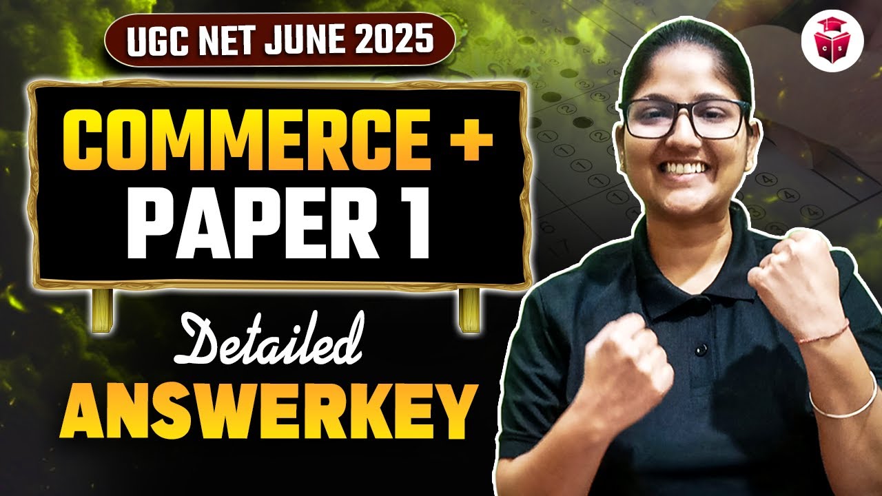 UGC NET Commerce Answer Key 2025 | UGC NET Commerce & Paper 1 Detailed Answer Key | Ayushi Mam