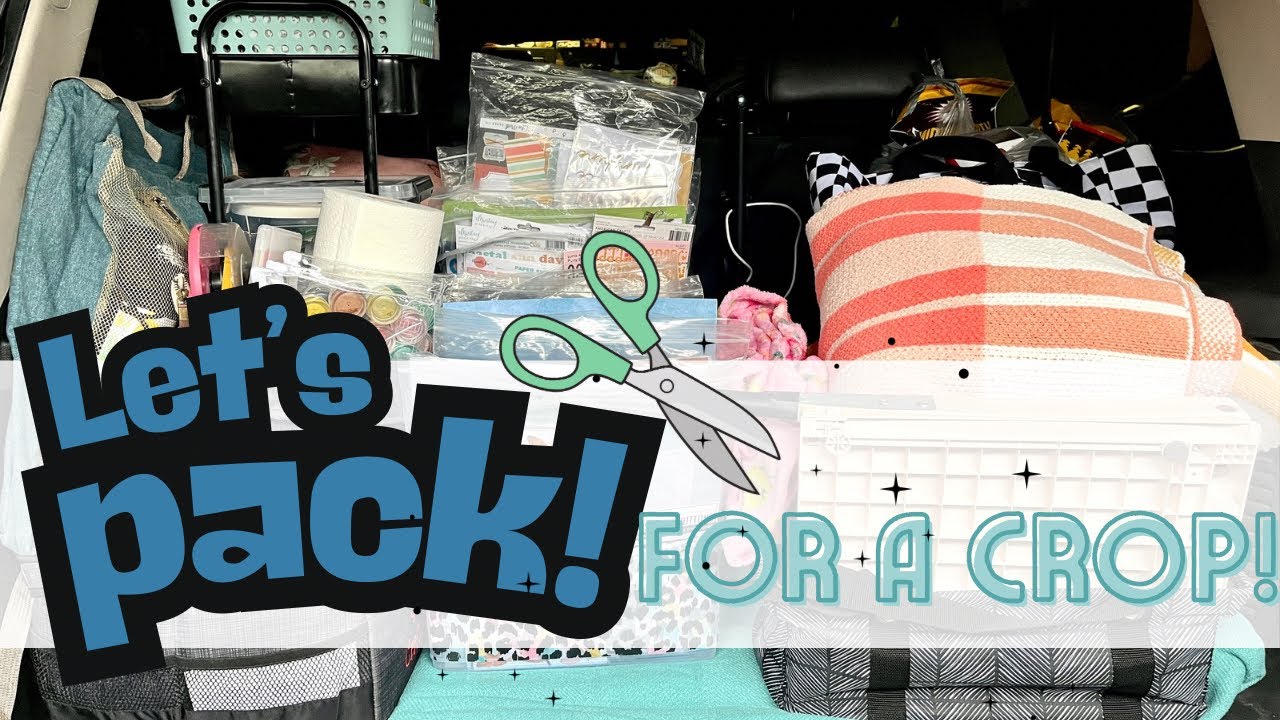 ✂️ How to Pack for a Scrapbooking Crop Retreat!