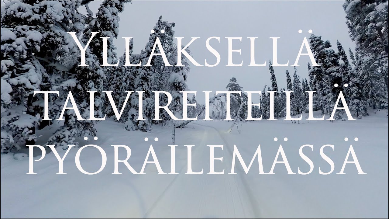 Ylläksellä talvireiteillä pyöräilemässä