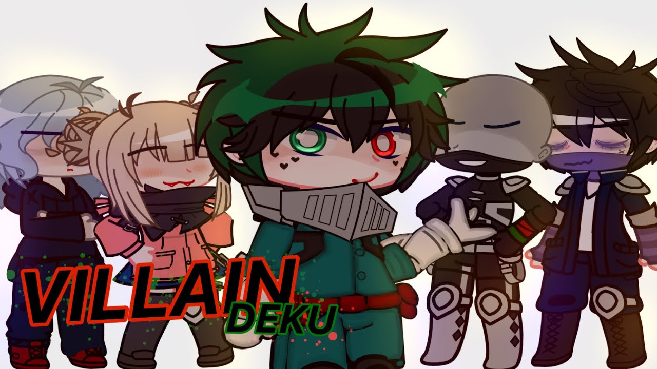 || VILLAIN DEKU || part 1 || gcmm ||