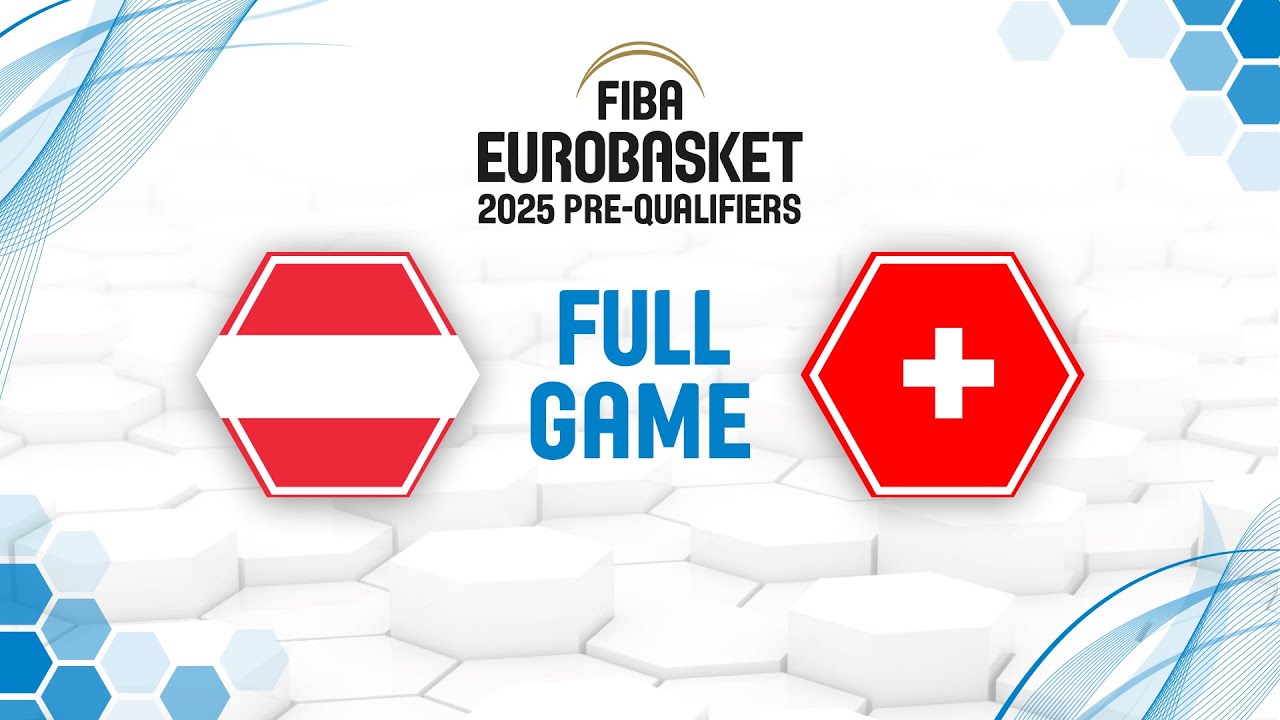 Austria v Switzerland | Full Basketball Game | FIBA EuroBasket 2025 Pre-Qualifiers 2023