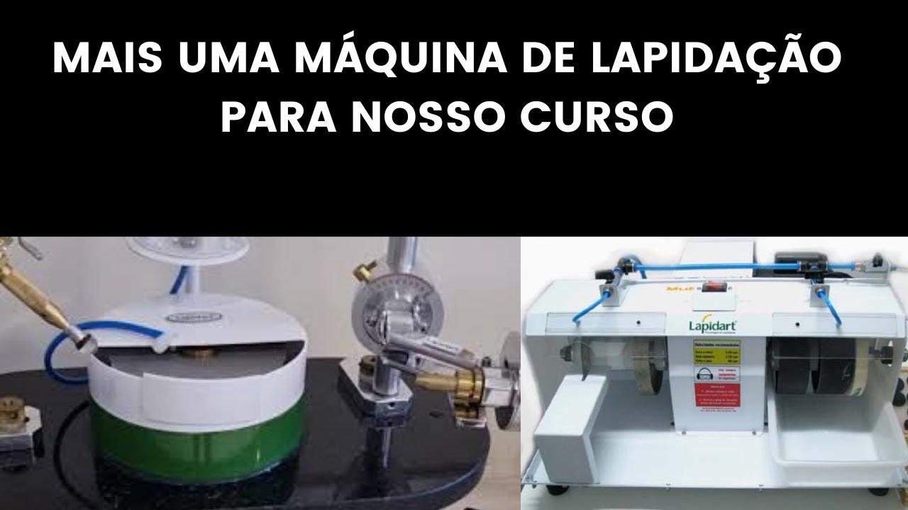 ADQUIRIMOS MAIS UMA MÁQUINA DE LAPIDAÇÃO E CORTE DA LAPIDART