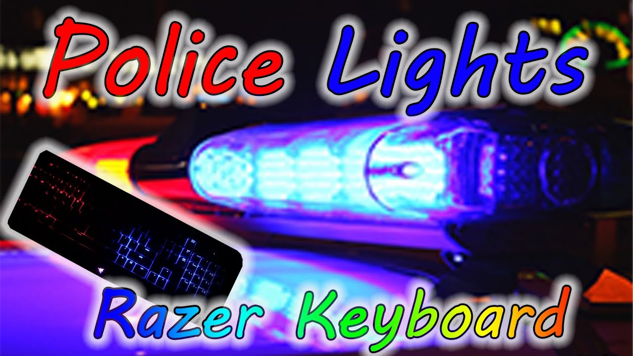 Police headlight Chroma Keyboard