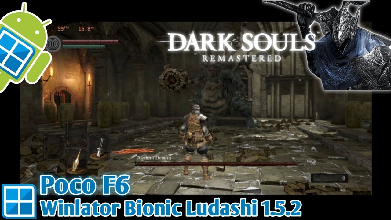 Dark Souls Remastered Winlator Bionic Ludashi 1.5.2 | Poco F6
