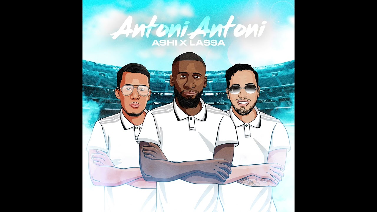 ASHI x LA$$A - Antoni Antoni (audio only)
