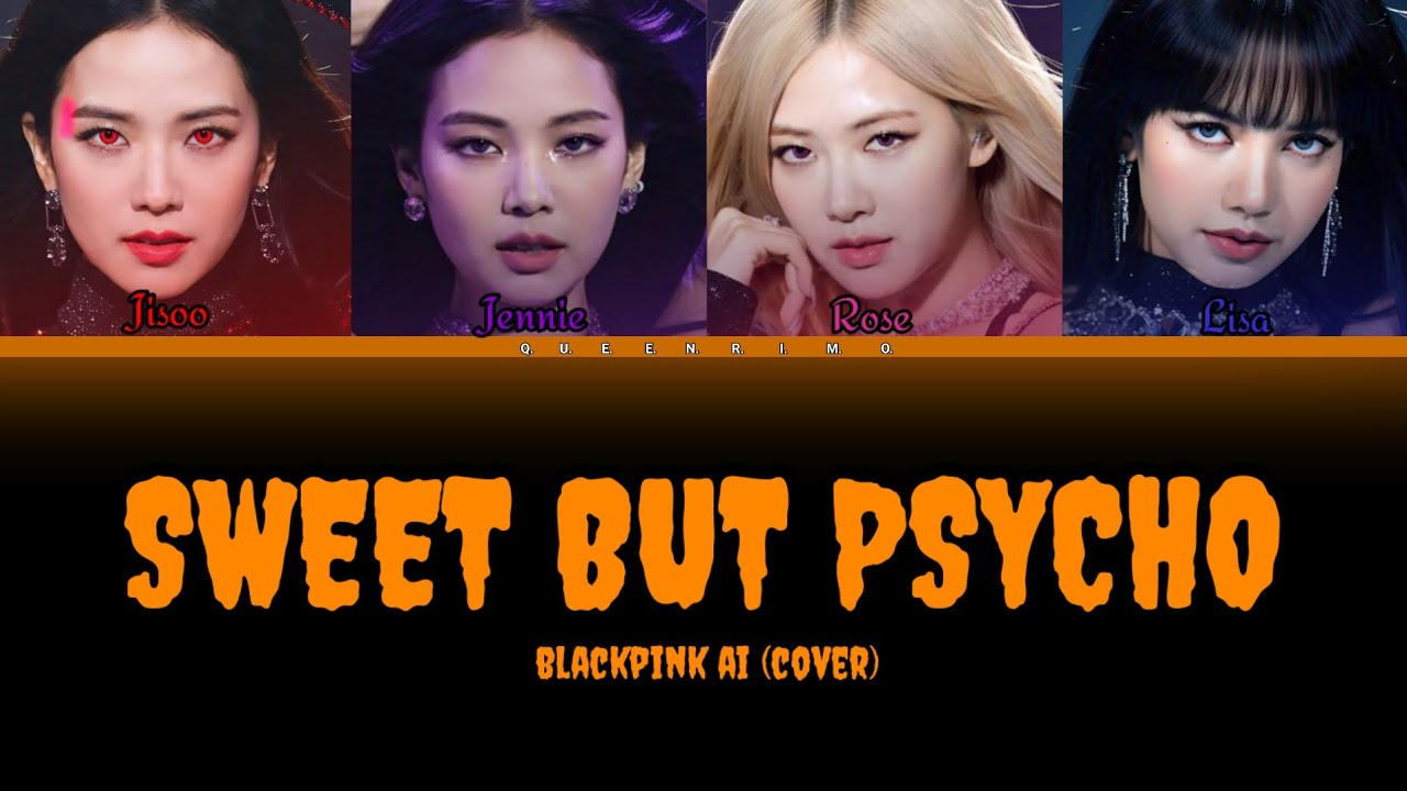 Sweet but psycho Blackpink Ai cover by Queen Rimo