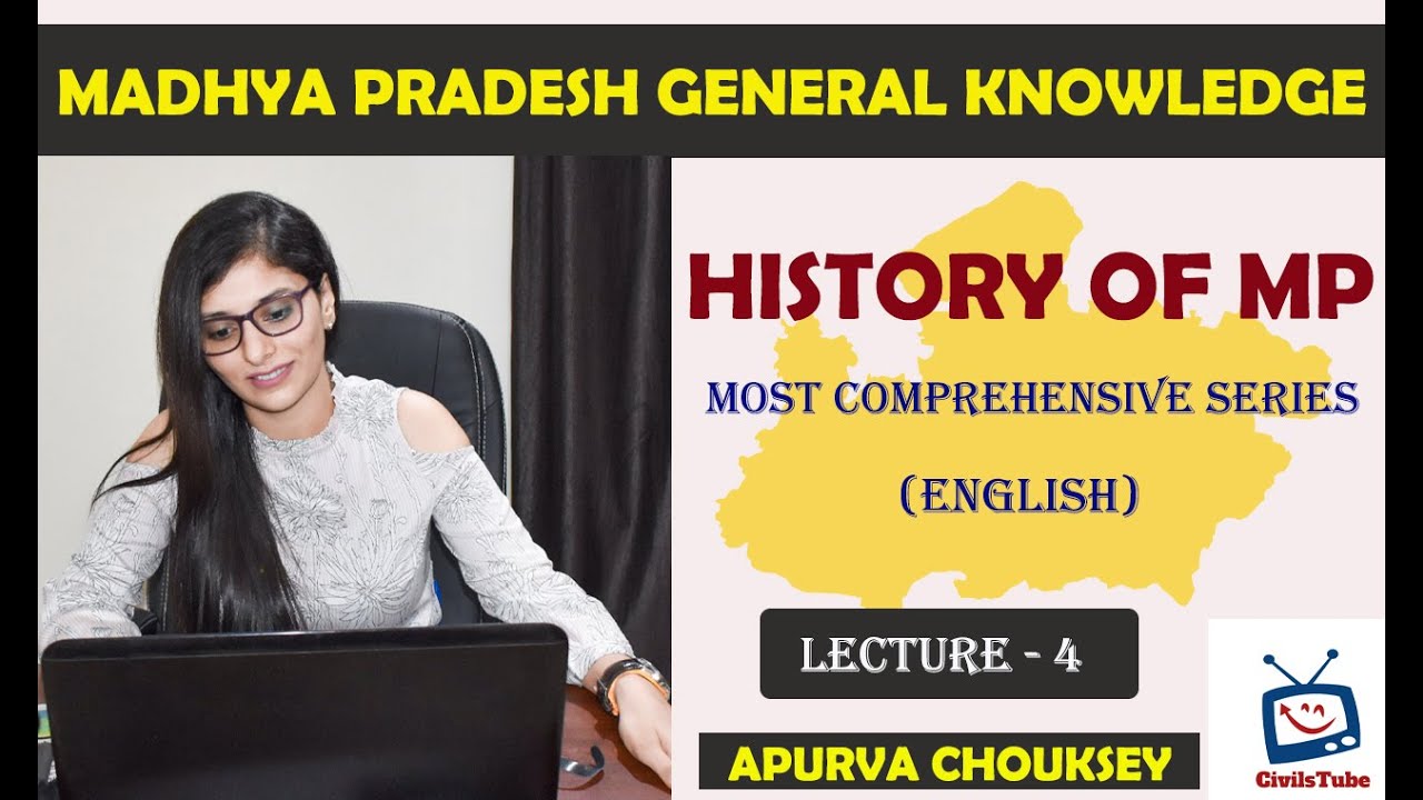 M.P.  GK Lecture 04 - M.P.  HISTORY PART 03