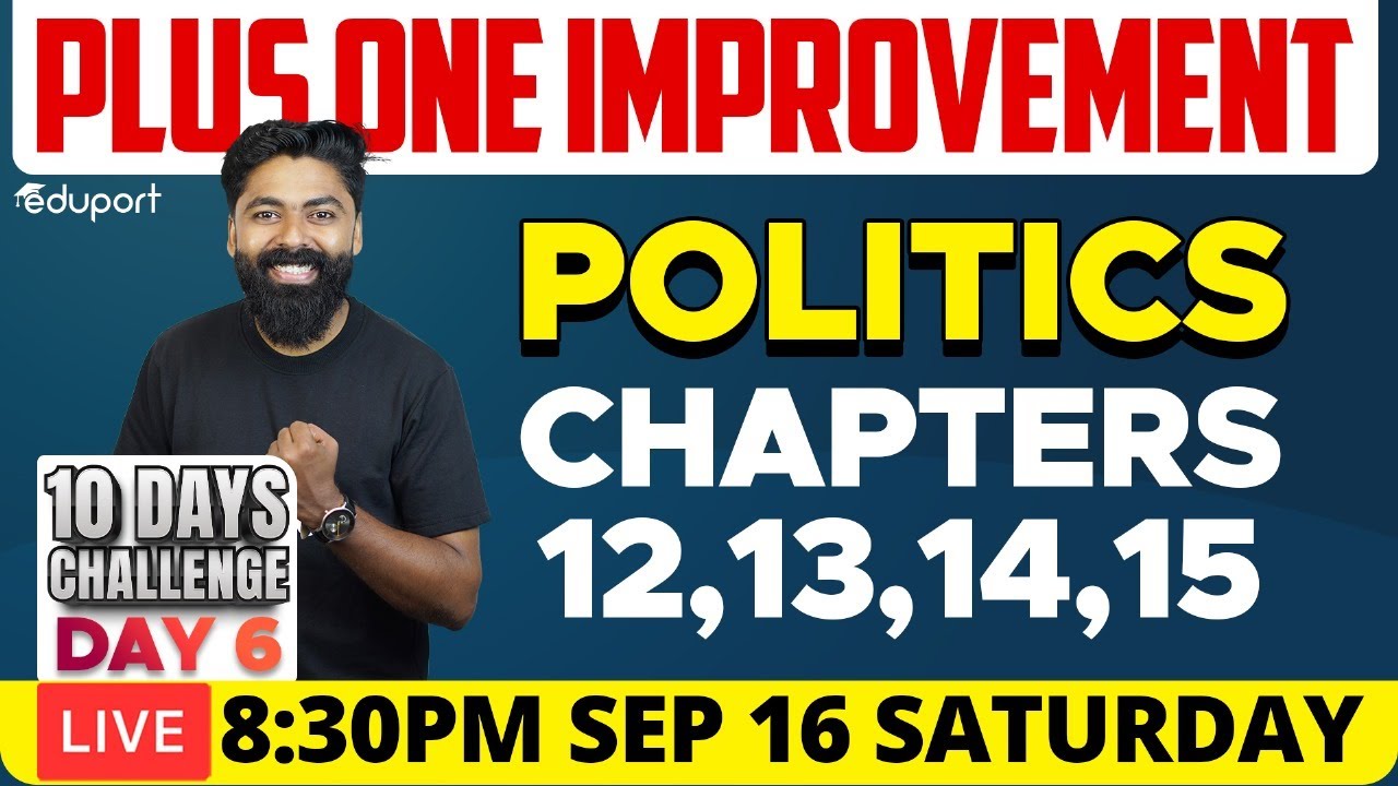 Plus One Improvement Exam - Political Science - Chapters 12,13,14,15 | Eduport Humanities