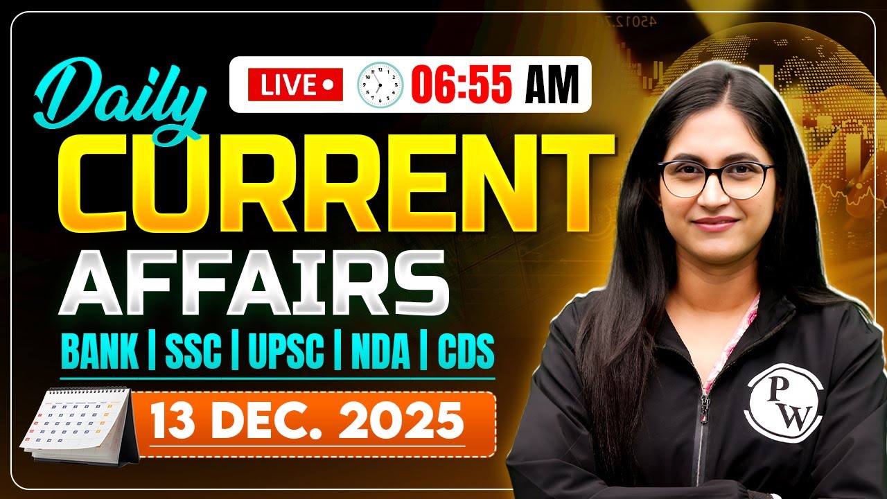 Current Affairs Today | 13 December 2025 Current Affairs | Daily Current Affairs | by Sushmita Ma'am