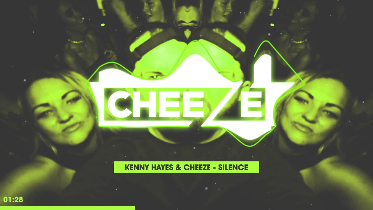 Kenny Hayes & Cheeze - Silence