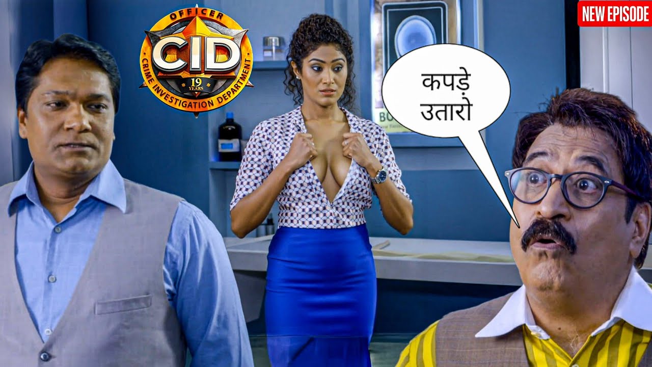 Office में लेट आने पर Salunkhe ने उतरवाए Tarika के कपड़े || CID | Latest Episode ||