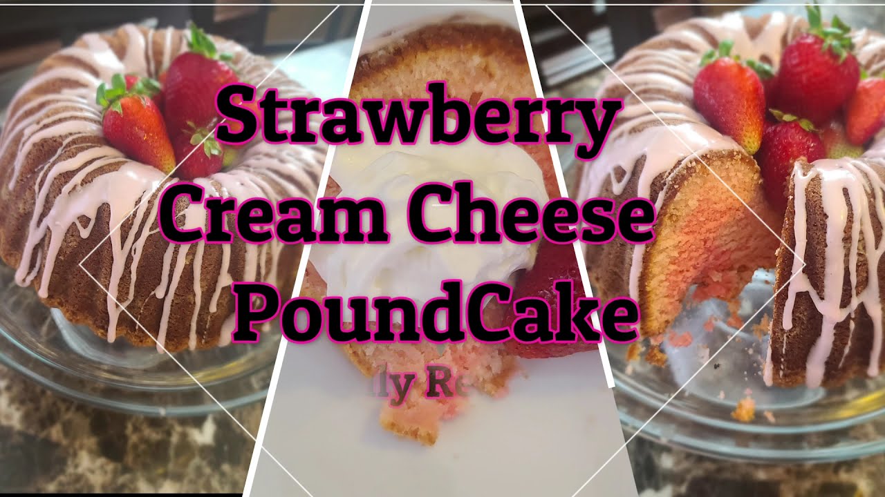 Delicious Strawberry Cream Cheese Pound Cake #Vlogmas