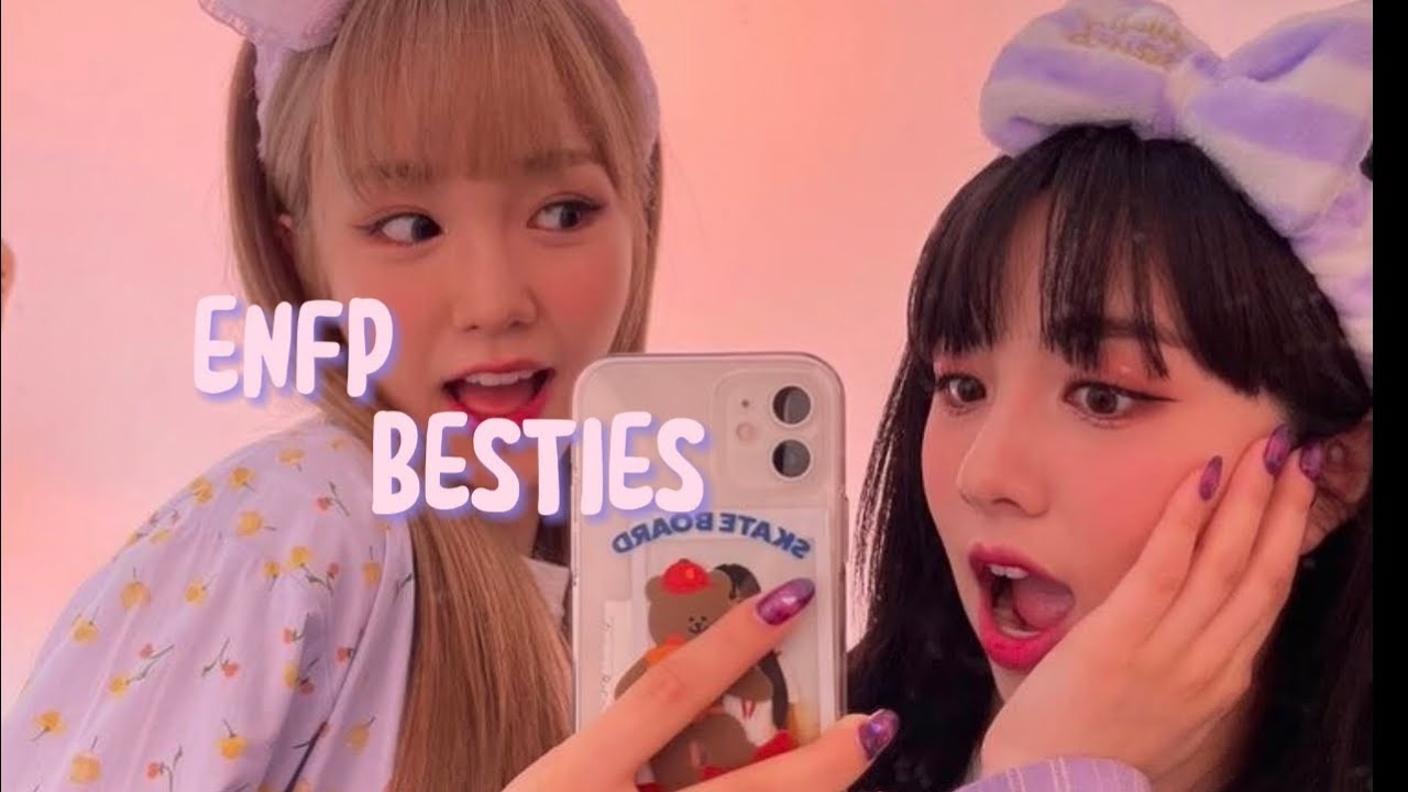 nana and lucy (enfp besties) woo!ah!