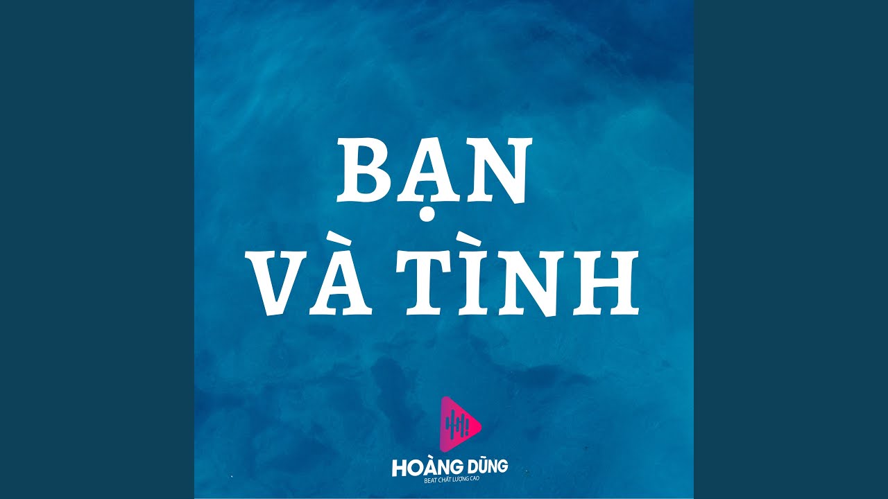 Bạn Và Tình