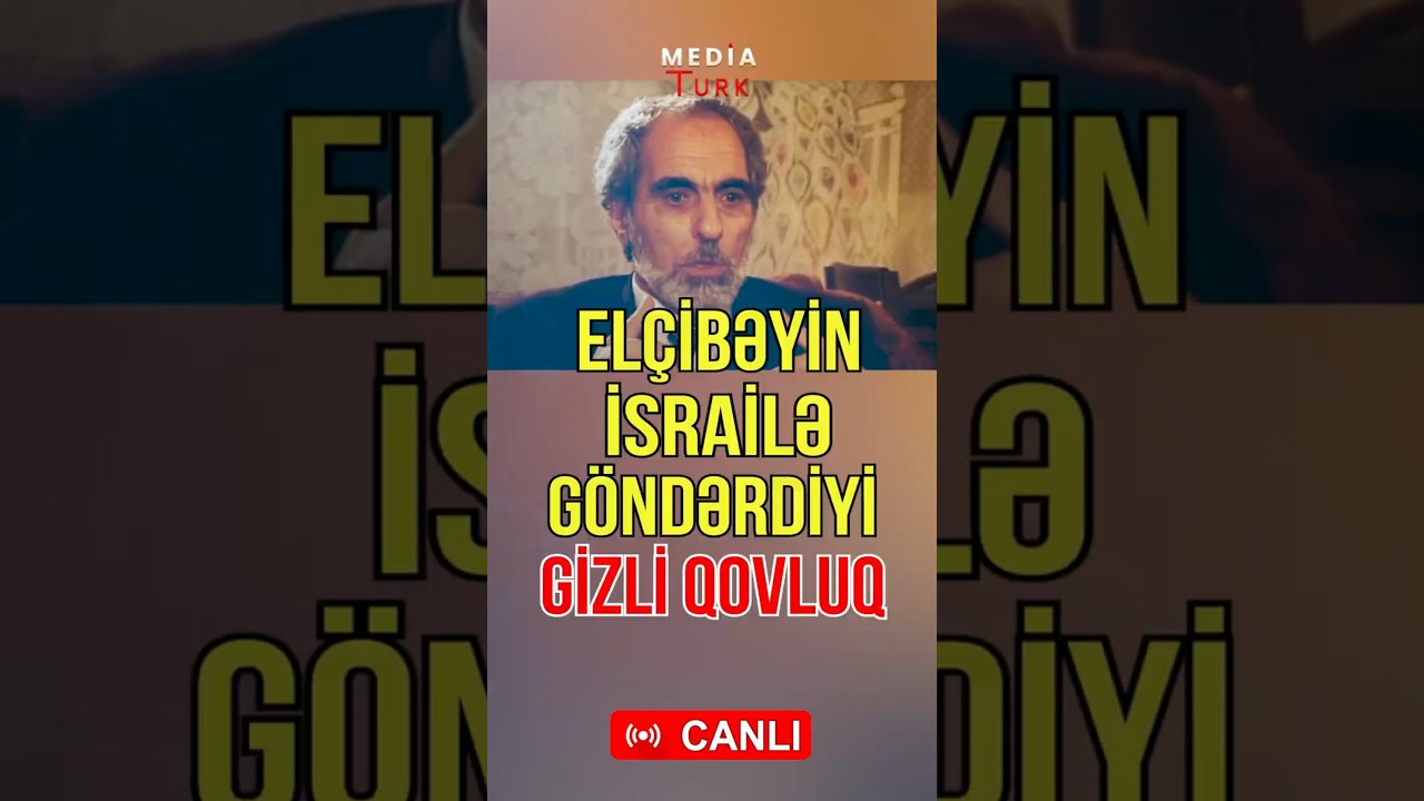 El&ccedil;ibəyin İsrailə g&ouml;ndərdiyi GİZLİ QOVLUQ - ŞOK İDDİA - Media Turk TV #mediaturktv #shortsvideo