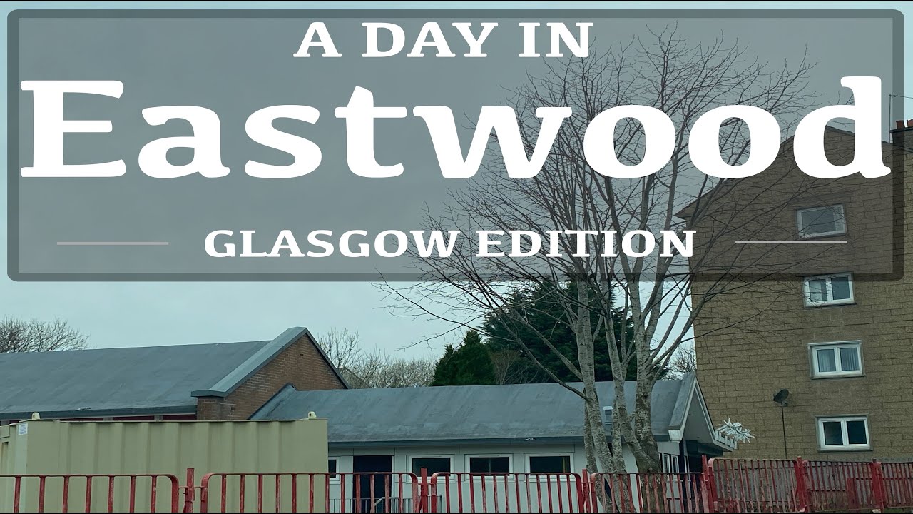 DRIVING AROUND EASTWOOD IN GLASGOW