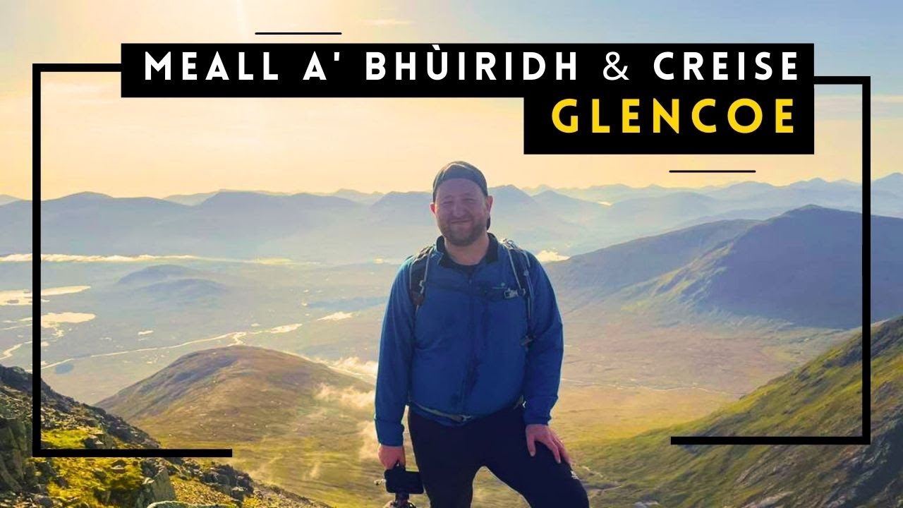 Munro Bagging | Meall a'Bhuaridh & Creise | Hill Walking in Scotland