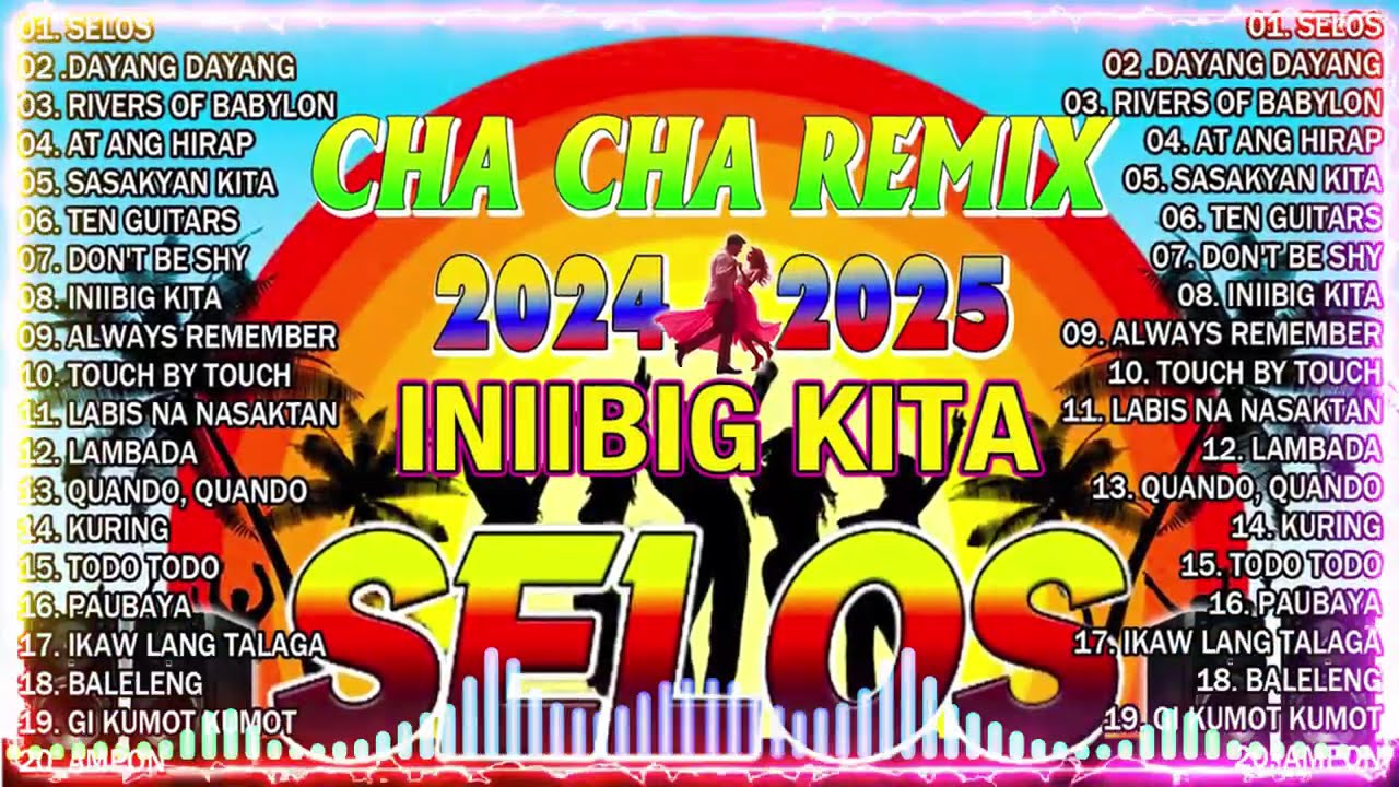 🇵🇭[NEW] SELOS - Nonstop Cha Cha Disco Remix 2024🍒Bagong Nonstop Cha Cha Remix 2024