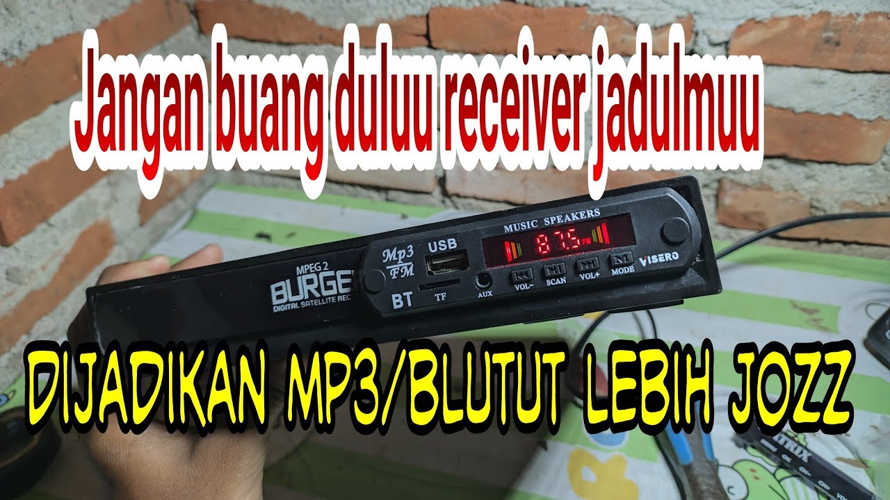 MEMANFAATKAN RECEIVER JADUL DIJADIKAN MODUL MP3/BLUTUT