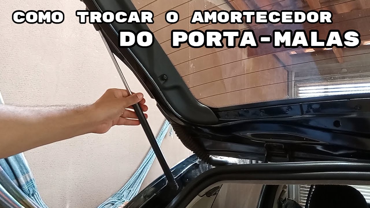 Aprenda a trocar o AMORTECEDOR DO PORTA-MALAS - qualquer carro