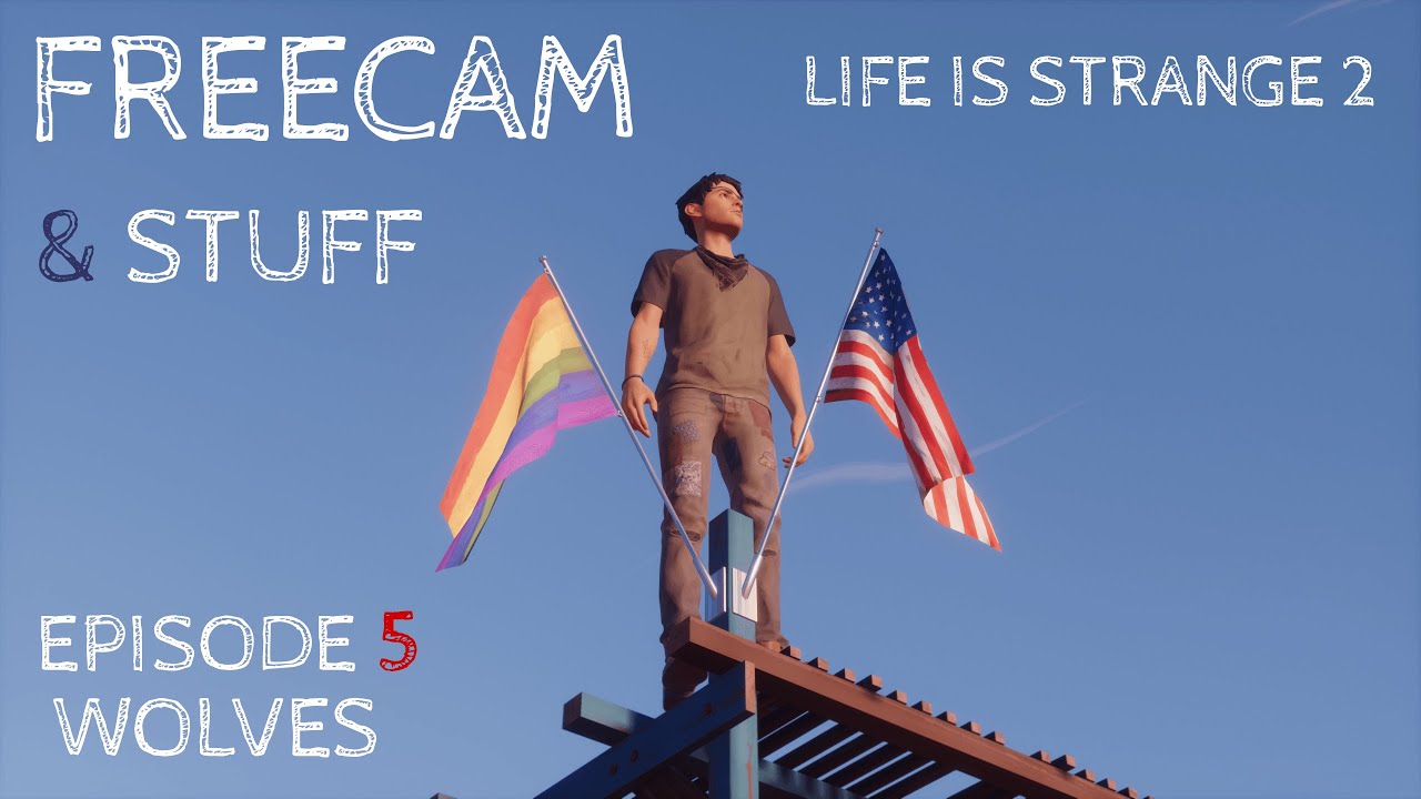 Freecam Episode 5 Wolves | Life is Strange 2