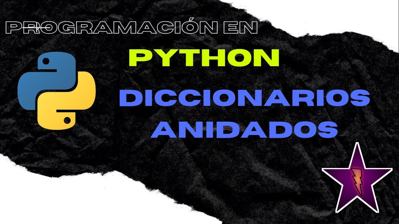 Diccionarios anidados en Python || Explicación e Implementación