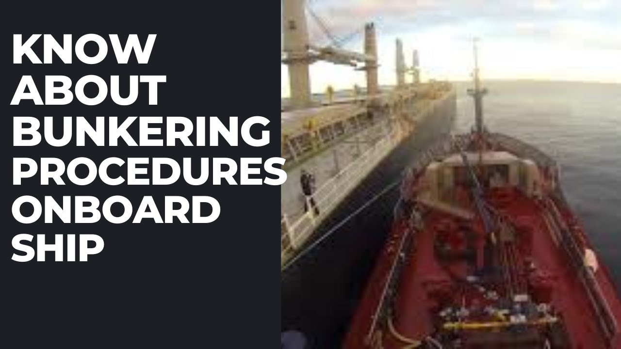 A FOURTH ENGINEER MUST KNOW.. KNOW EVERYTHING ABOUT BUNKERING ONBOARD SHIPS...