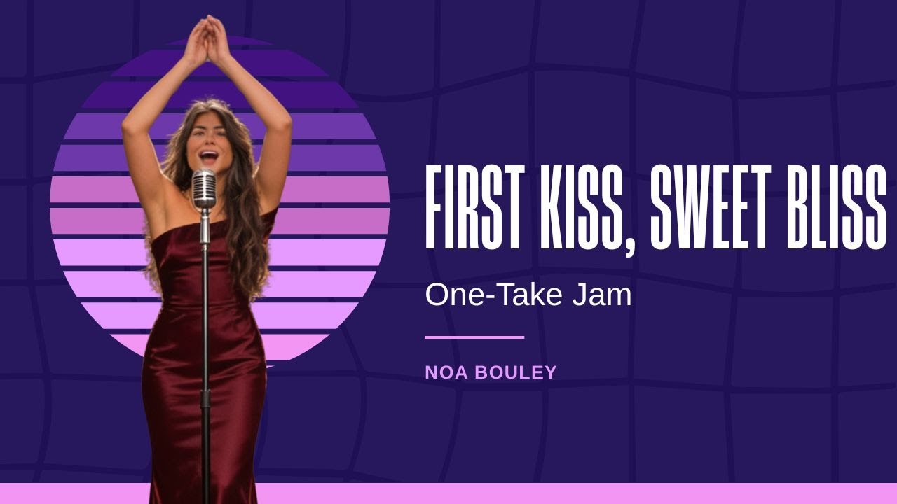 First Kiss, Sweet Bliss (Official Music Video) Jazz jam session | Noa Bouley
