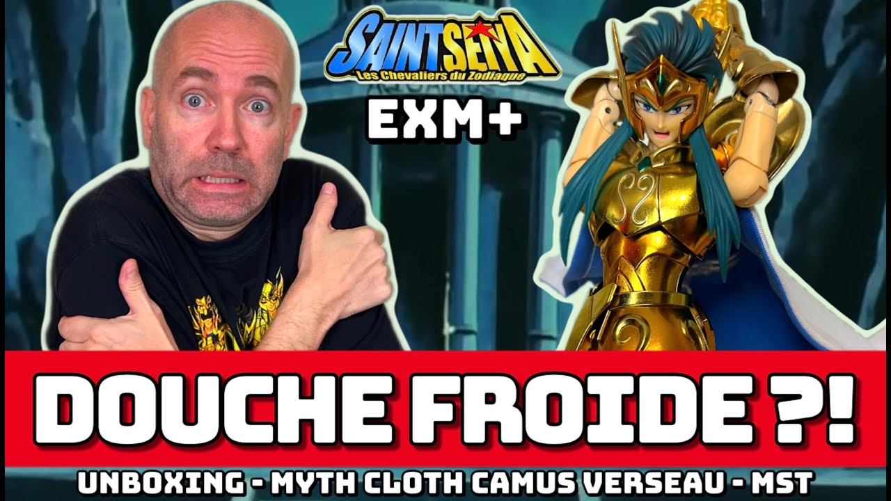 UNBOXING - SAINT SEIYA - MYTH CLOTH EXM+ CAMUS DU VERSEAU - MST