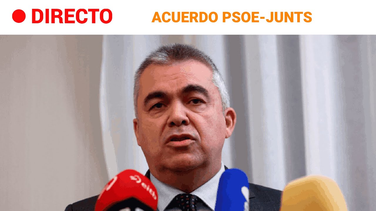 ACUERDO PSOE-JUNTS: CERD&Aacute;N confirma que 