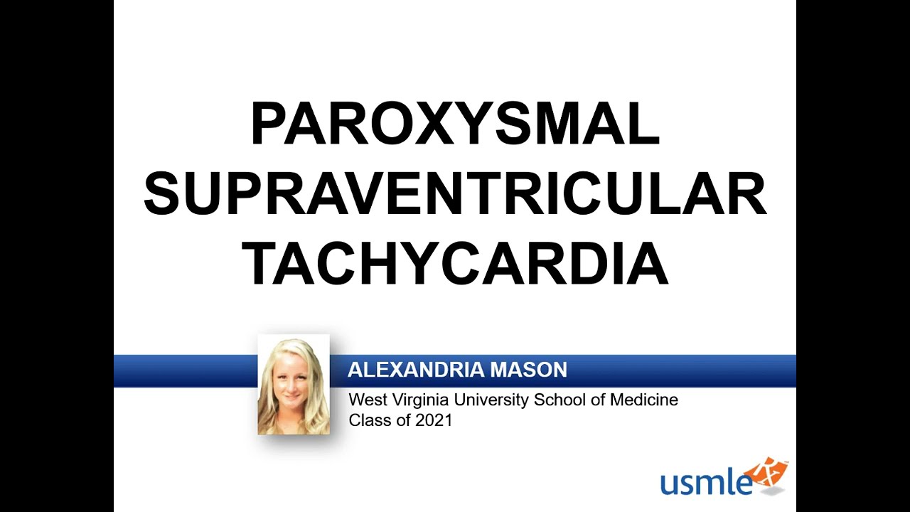 USMLE-Rx Express Video of the Week: Paroxysmal supraventricular tachycardia