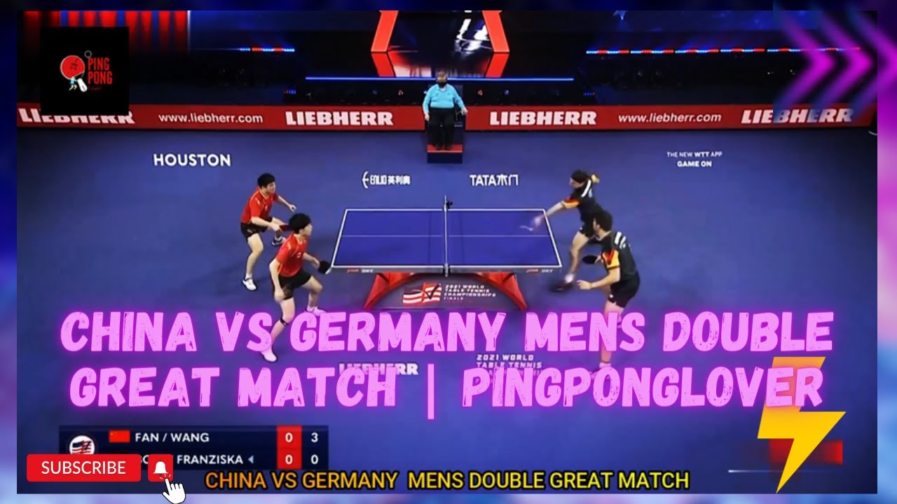 CHINA VS GERMANY MENS DOUBLE GREAT MATCH | PingpongLover